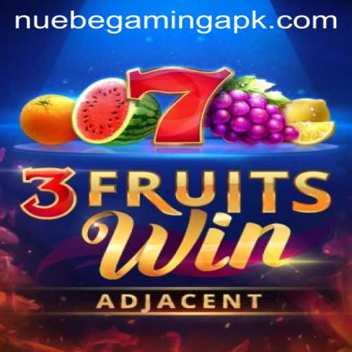 Experience the Thrill of 3FruitsWin with NUEBE Gaming