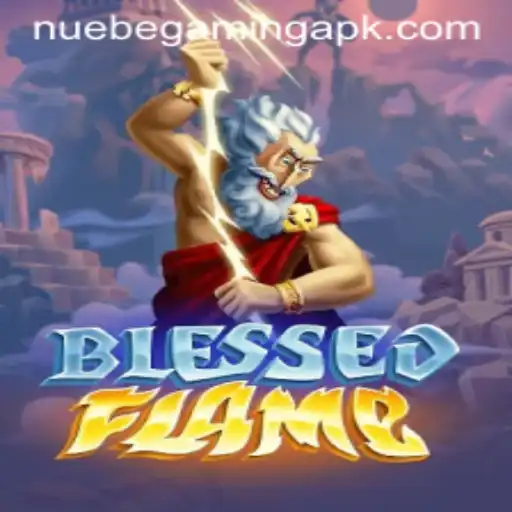 Exploring the World of BlessedFlame: A Deep Dive into NUEBE Gaming's Latest Adventure