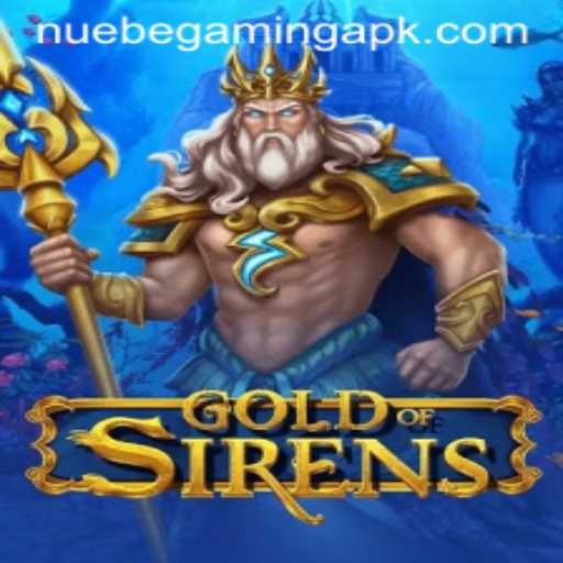 Unveiling GoldofSirens: A Deep Dive into NUEBE Gaming's Latest Phenomenon