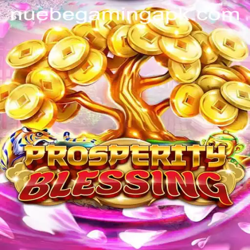 Discover the Exciting World of ProsperityBlessing: NUEBE Gaming's Latest Innovation