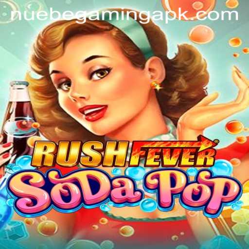 Exploring RushFeverSodaPop: The Thrilling New Game Celebrated by NUEBE Gaming